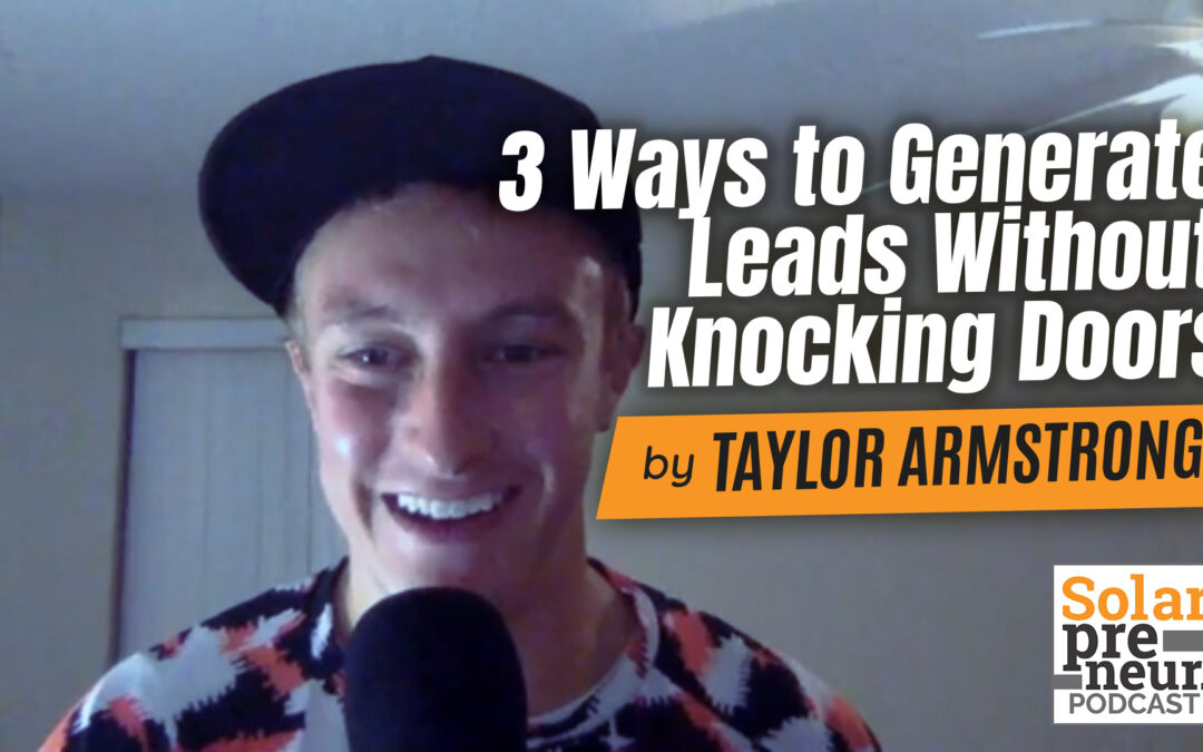 3 Ways to Generate Leads Without Knocking Doors