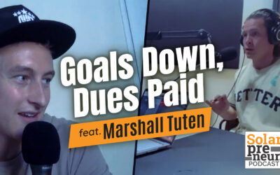 Goals Down, Dues Paid – Marshall Tuten