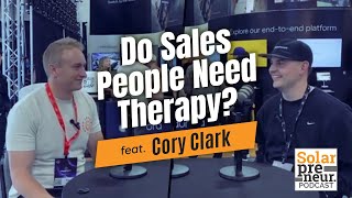 Do Sales People Need Therapy? Cory Clark