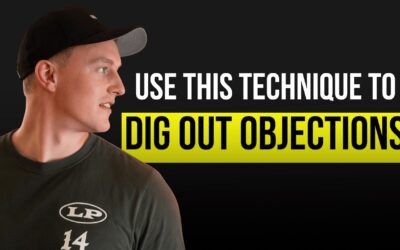Use This Technique To Dig Out Objections