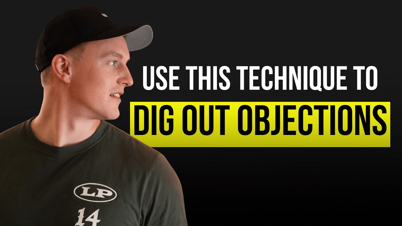 Use This Technique To Dig Out Objections